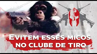 Evitem esses micos no clube de tiro