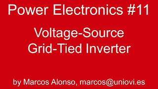 PE #11: Voltage-Source Grid-Tied Inverter