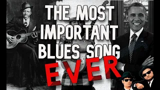 The most important blues song EVER