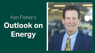 Fisher Investments Reviews What’s Ahead for Energy Stocks