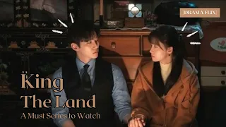 [Drama Flix Review] King The Land พื้นที่การปะทะกันของรอยยิ้มและบทบาทของหนุ่มทายาทธุรกิจดัง 🏨👜