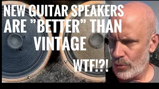 Why new guitar speakers are "better" than vintage!