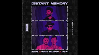 R3hab & Timmy Trumpet x W&W - Distant Memory (Extended Mix)