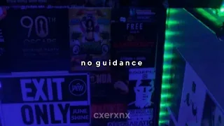 chris brown ft. drake - no guidance (slowed + reverb)