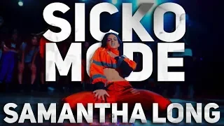 Sicko Mode Remix - Travis Scott and Drake ft. Skrillex - Choreography by Samantha Long - A THREAT