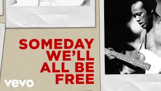 Bobby Womack - Someday We'll All Be Free (Lyric Video)