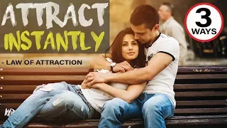 3 Ways to Attract a Specific Person INSTANTLY into Your Life | Law of Attraction