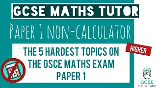 The 5 Hardest Topics On the 2023 Maths GCSE Paper 1 March Mock Exams 2023 | Edexcel, AQA and OCR