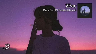 2pac - Only Fear Of Death Altyazılı (Destres Remix)