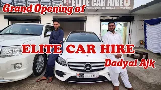 Grand Opening Elite Car Hire Dadyal || Owener  Ahsan Shakeel & Ch Kasif Ghani || RFK Vlogs