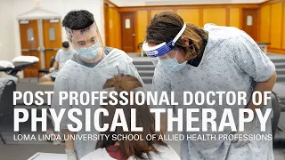 Post Professional Doctor of Physical Therapy program at Loma Linda University