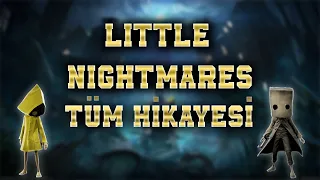 LITTLE NIGHTMARES TÜM HİKAYE AÇIKLAMASI (Oyunlar + DLC + Mobil Oyun + Çizgi Romalar)