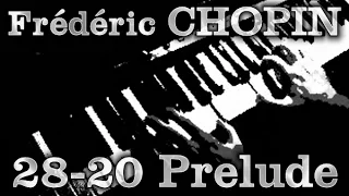 Frédéric CHOPIN: Op. 28, No. 20 (Prelude)
