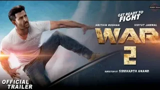 War 2 Official Trailer | Hrithik Roshan | Tiger Shroff | Vidyut Jamwal | War 2 Trailer , War 2 Movie