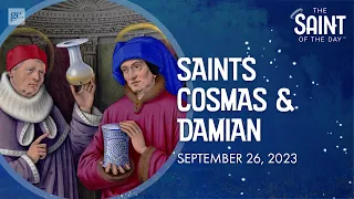 The Twins Who Defied Torture: (Sts. Cosmas & Damian)