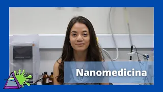 Nanomedicina - 17ª Semana Nacional de Ciência e Tecnologia