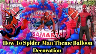 How To Spider-Man Theme Balloon Decoration For Birthday ||  DIY Birthday Party #Balloon #Decoration