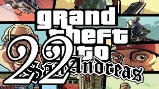 Прохождение Grand Theft Auto: San Andreas — Часть 22: Горящее желание