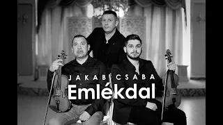 Jakab Csaba Emlékdal - Búcsúzom apám