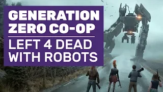 Let’s Play Generation Zero Multiplayer | It’s Like Left 4 Dead Meets Horizon Zero Dawn