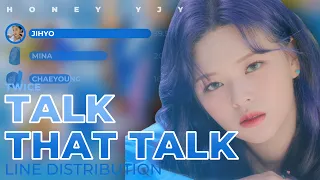 TWICE (트와이스) - Talk That Talk | Line Distribution