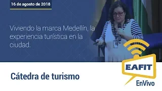 Cátedra Turismo: Viviendo la marca Medellín