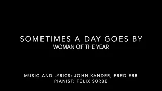 Sometimes A Day Goes By: Woman Of The Year (Piano Accompaniment)