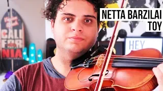 TOY - Netta Barzilai (Violin Cover) | Brandon Woods