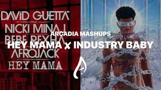 HEY MAMA ✘ INDUSTRY BABY (Official Mashup) Ft. David Guetta, Nicki Minaj & Lil Nas X!