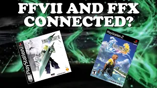 FFVII Theory - FFVII and FFX Are Connected