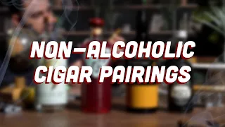 Non-Alcoholic Cigar Pairings