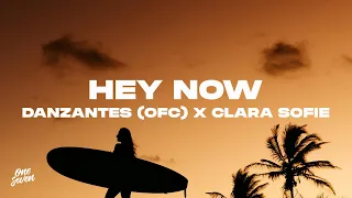 DANZANTES (ofc) x Clara Sofie - HEY NOW
