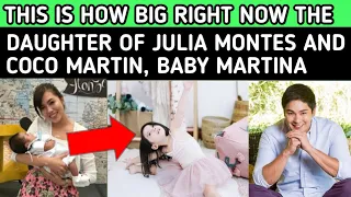 THIS IS NOW HOW BIG THE DAUGHTER OF JULIA MONTES AND COCO MARTIN, BABY MARTINA