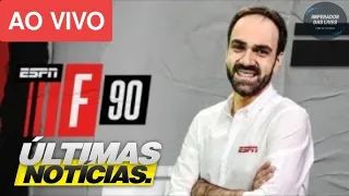 ESPN BRASIL AO VIVO EM 4K | ESPN F90 AO VIVO - TUDO SOBRE FUTEBOL 01/06/2023