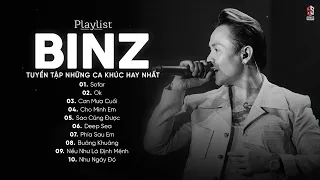 BINZ | Sofar, Cho Mình Em, OK, Sao Cũng Được  - Những Bài RAP BUỒN Hay Nhất Của BINZ