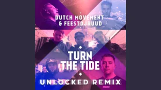 Turn The Tide (Unlocked Remix)