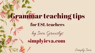 ESL grammar teaching tips