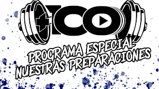 Programa especial: NUESTRAS PREPARACIONES