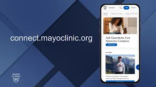 Mayo Clinic Connect: Discover your patient support network