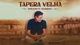 Dinamite Barros - Tapera Velha (Clipe Oficial)