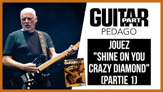 Comment jouer Shine On You Crazy Diamond (partie 1) - Pink Floyd - Guitar Book 4 "Spécial rock 70".