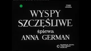 Wyspy szczęśliwe. Śpiewa Anna German | Polska | 1970