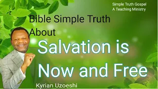 Salvation is Now and Free by Kyrian Uzoeshi