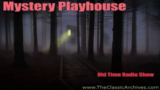 Mystery Playhouse, Old Time Radio, Gangbusters   Bandits Falls and Singer