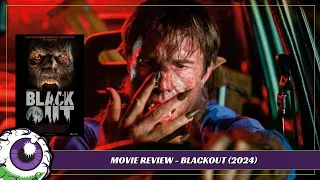 BLACKOUT (2024) Horror Movie Review - An Enjoyable Creature Feature Despite the Seams and Dents