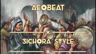 AeOBeat - 3ICHORA STYLE