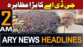 ARY News 2 AM Headlines 17th February 2024 | GDA's Historic Protest