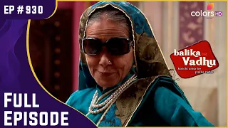 Kalyani Devi का ये अवतार देख सभी चौंक गए! | Balika Vadhu | बालिका वधू | Full Episode | Ep. 930