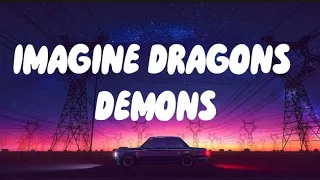 Imagine Dragons - Demons (Lyrics)