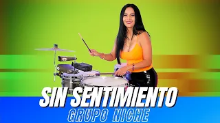 SIN SENTIMIENTO - GRUPO NICHE (Timbales Cover by Elisabeth Timbal)